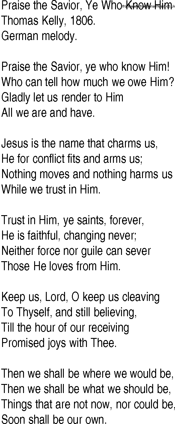 Hymn and Gospel Song: Praise the Savior, Ye Who Know Him by Thomas Kelly lyrics
