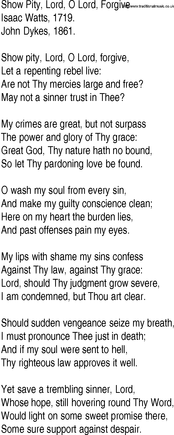 Hymn and Gospel Song: Show Pity, Lord, O Lord, Forgive by Isaac Watts lyrics
