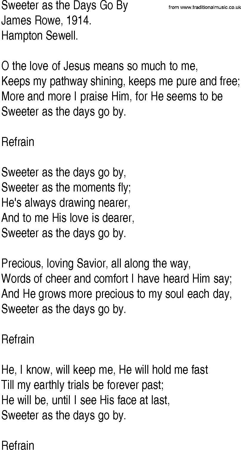Hymn and Gospel Song: Sweeter as the Days Go By by James Rowe lyrics