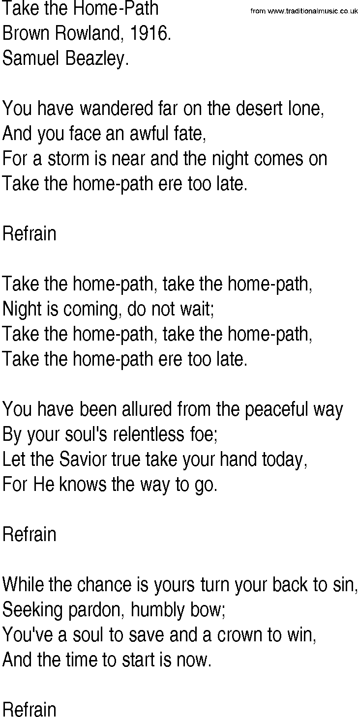 Hymn and Gospel Song: Take the Home-Path by Brown Rowland lyrics