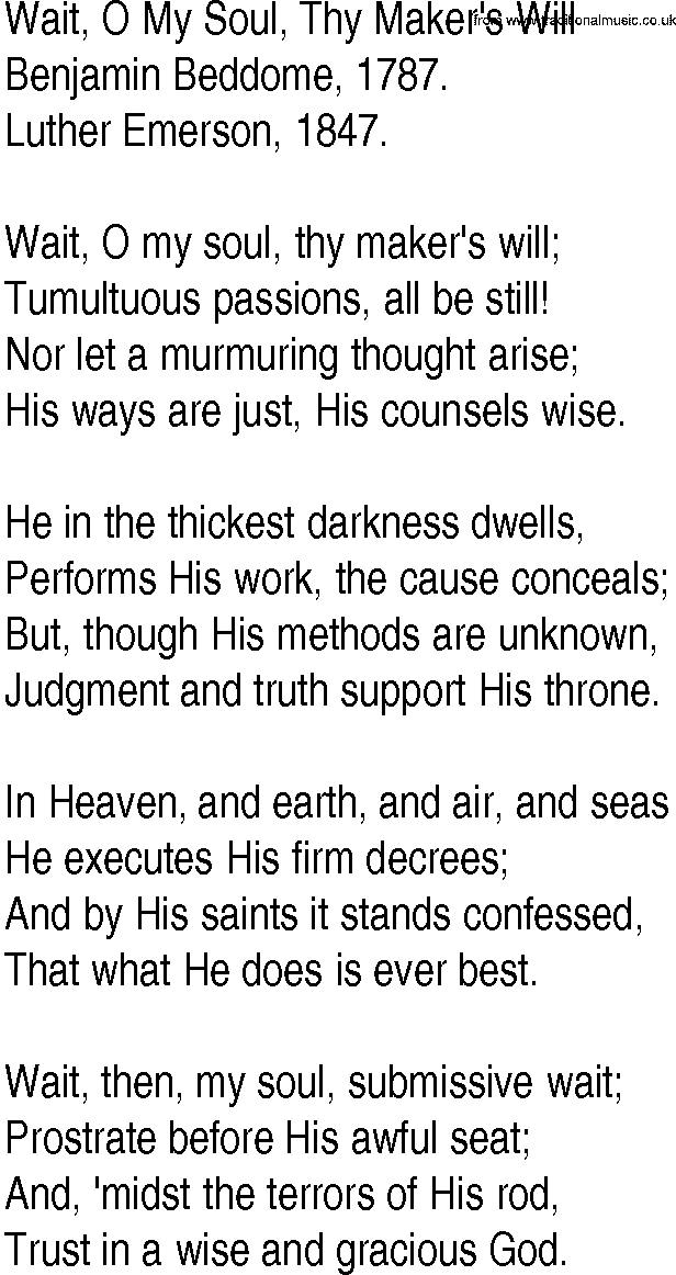Hymn and Gospel Song: Wait, O My Soul, Thy Maker's Will by Benjamin Beddome lyrics