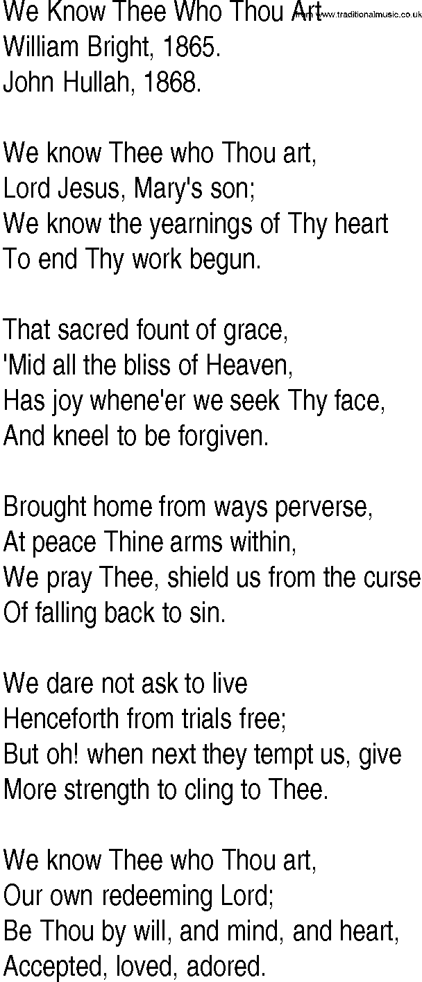 Hymn and Gospel Song: We Know Thee Who Thou Art by William Bright lyrics