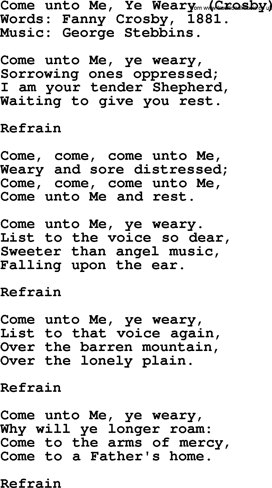 Hymns about Angels, Hymn: Come Unto Me, Ye Weary (crosby).txt lyrics with PDF