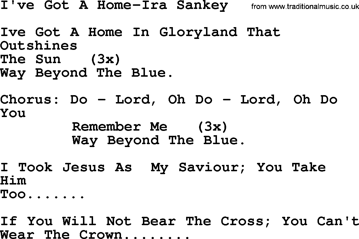 Ira Sankey hymn: I've Got A Home-Ira Sankey, lyrics
