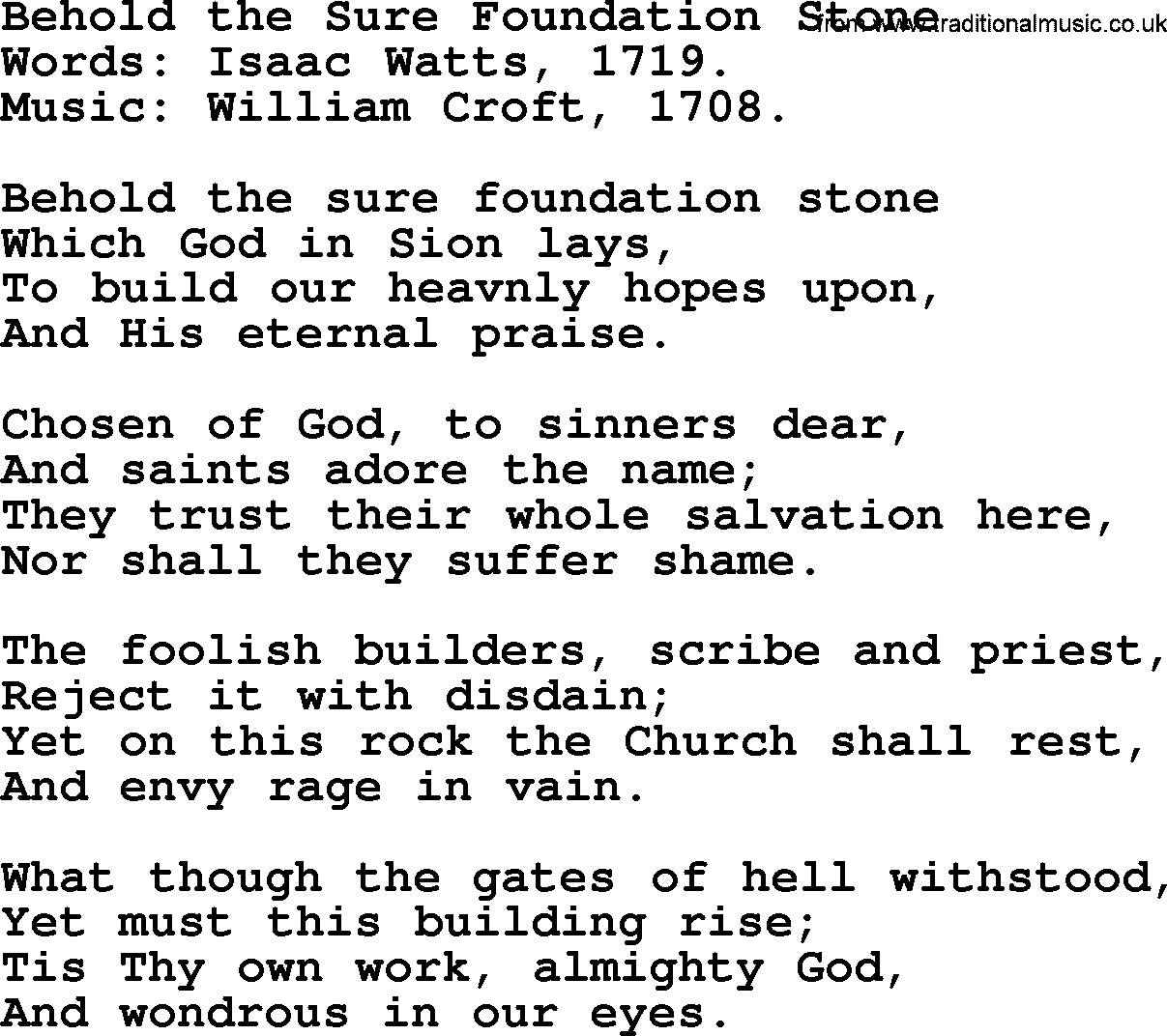 Isaac Watts Christian hymn: Behold the Sure Foundation Stone- lyricss