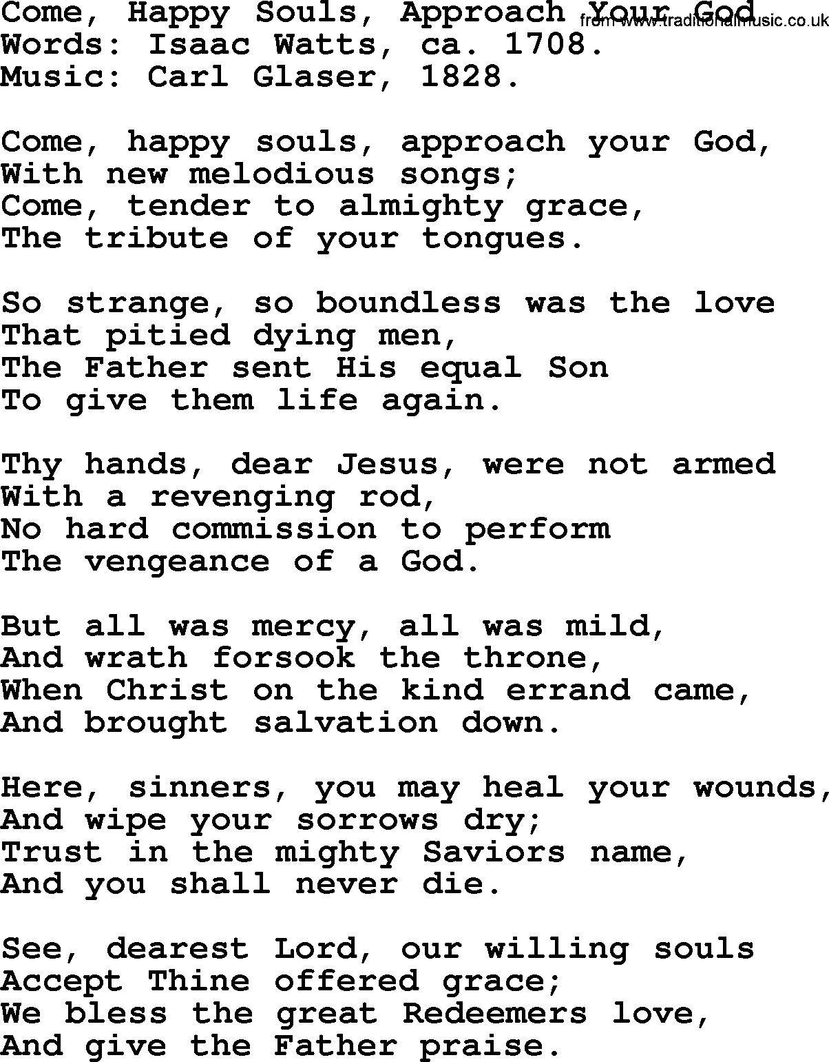 Isaac Watts Christian hymn: Come, Happy Souls, Approach Your God- lyricss
