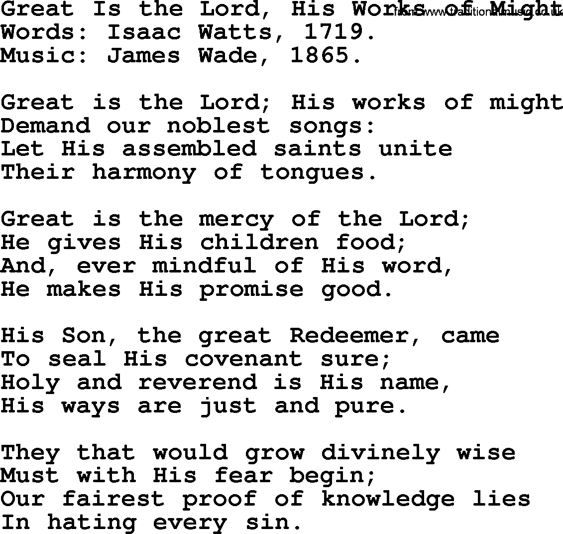 Isaac Watts Christian hymn: Great Is the Lord, His Works of Might- lyricss