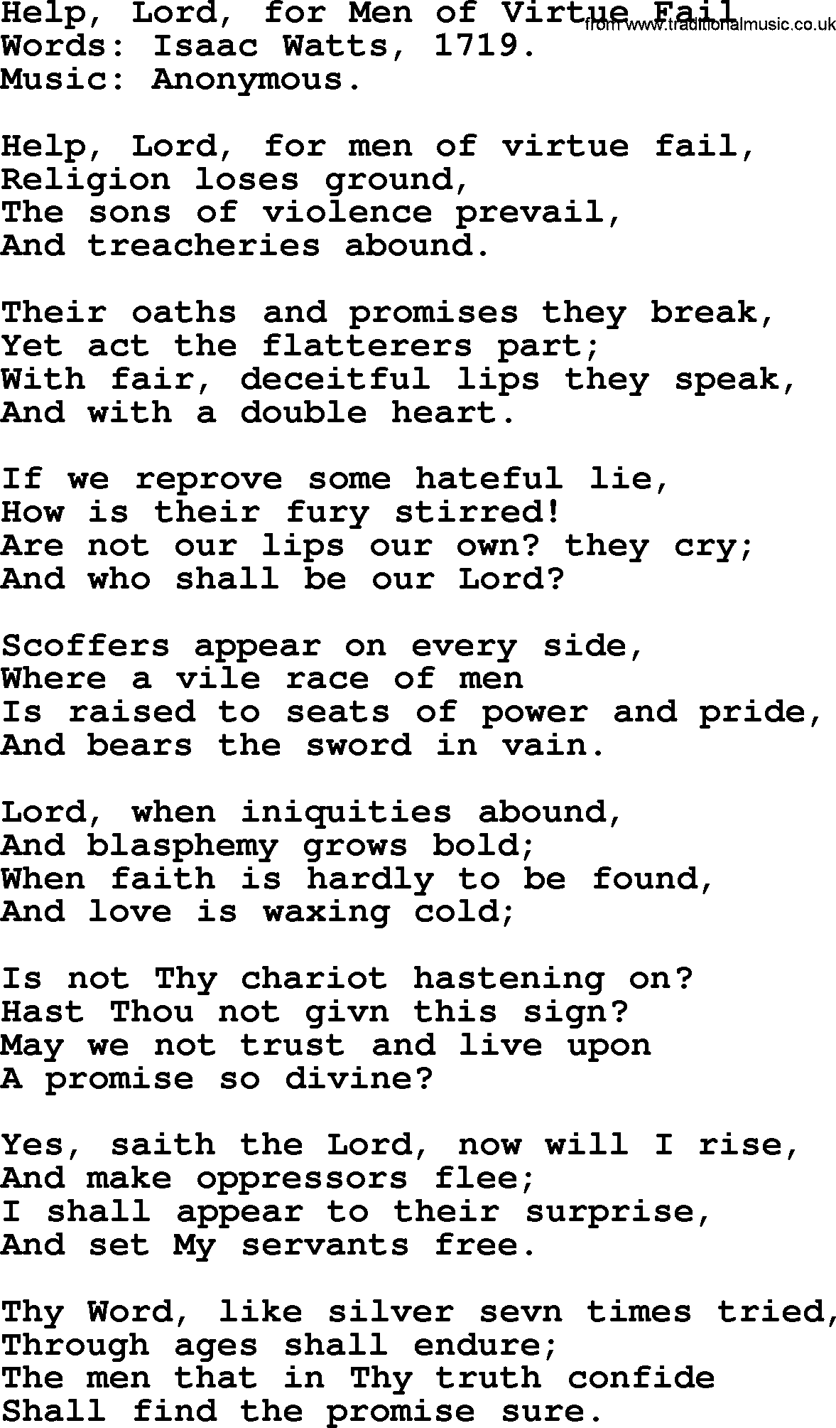 Isaac Watts Christian hymn: Help, Lord, for Men of Virtue Fail- lyricss