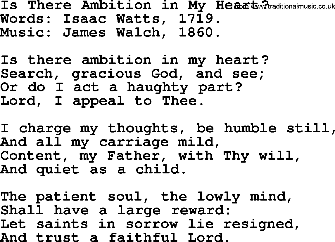 Isaac Watts Christian hymn: Is There Ambition in My Heart_- lyricss