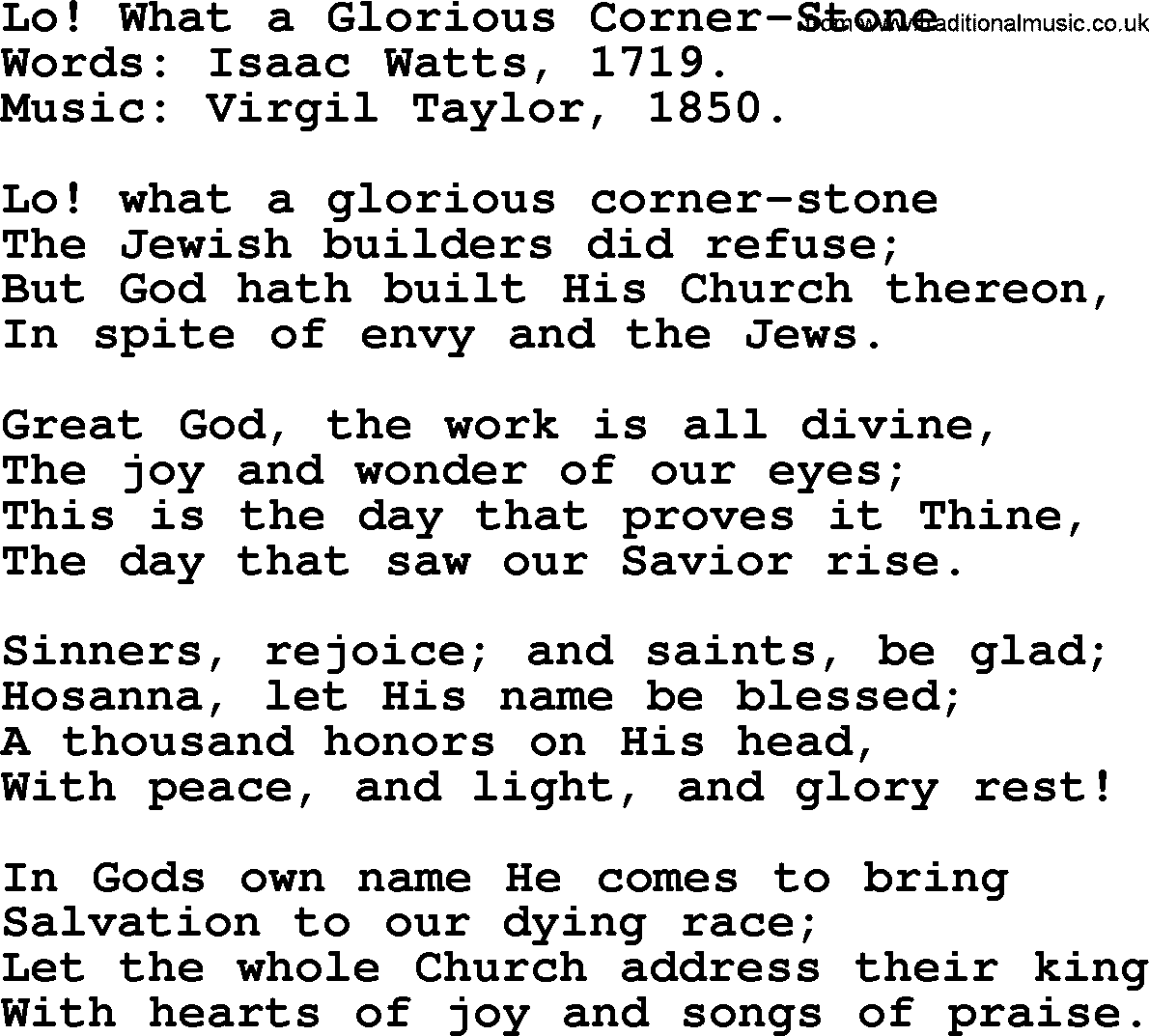 Isaac Watts Christian hymn: Lo! What a Glorious Corner-Stone- lyricss