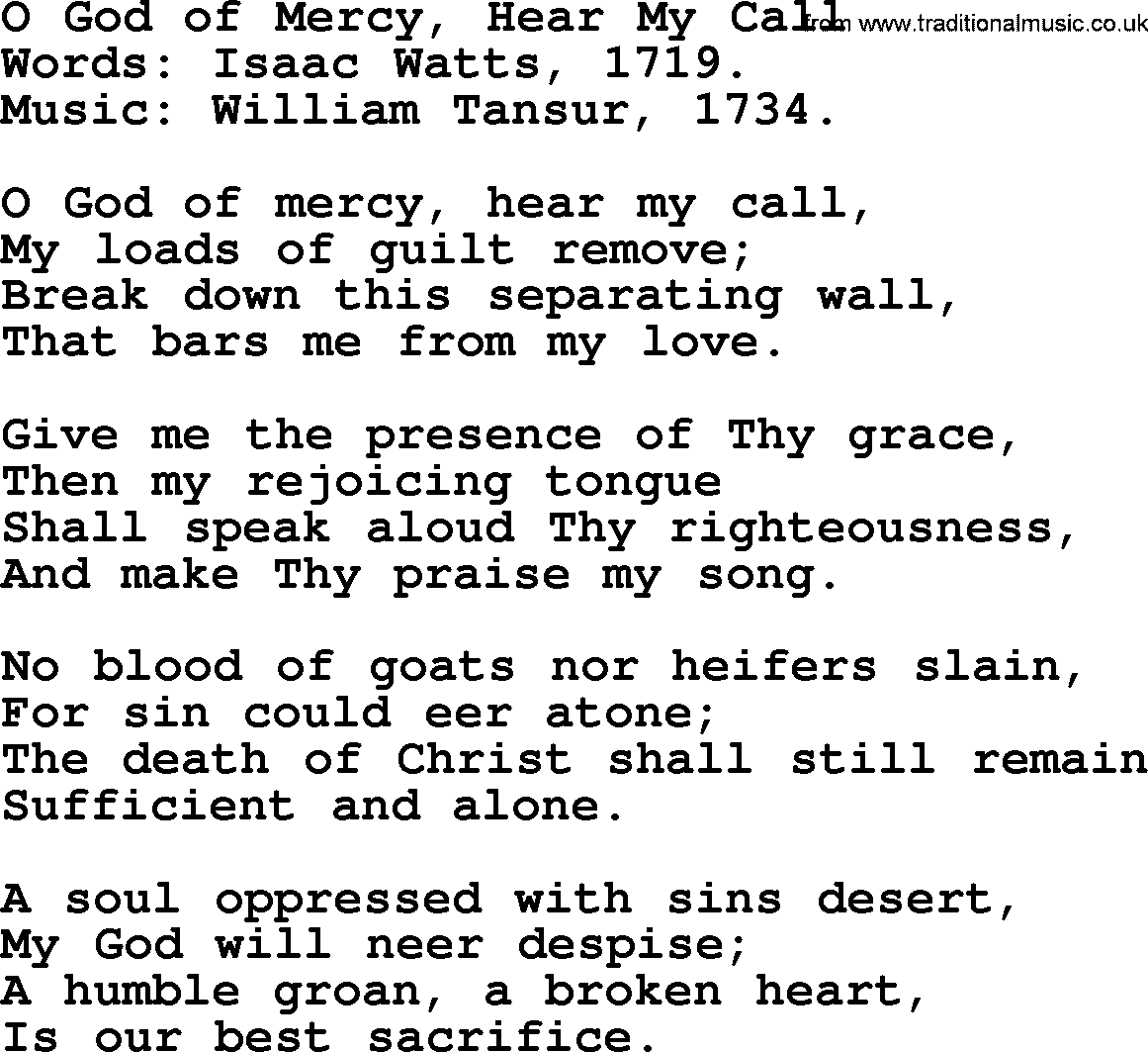 Isaac Watts Christian hymn: O God of Mercy, Hear My Call- lyricss