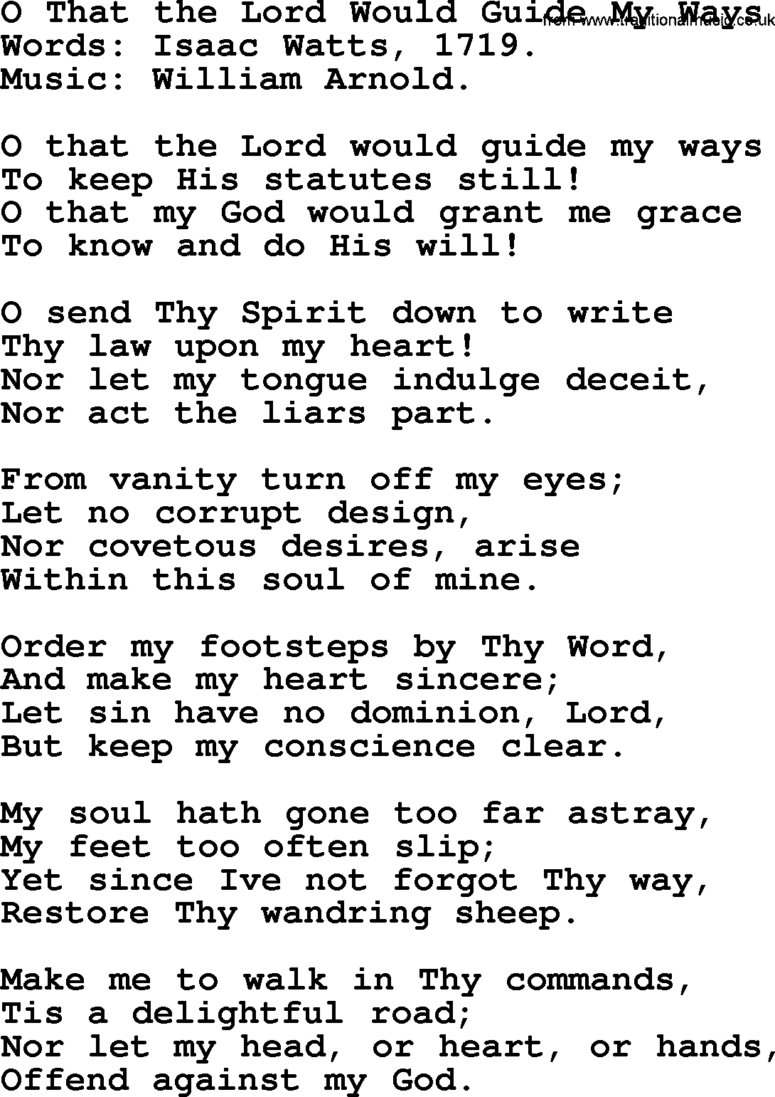 Isaac Watts Christian hymn: O That the Lord Would Guide My Ways- lyricss