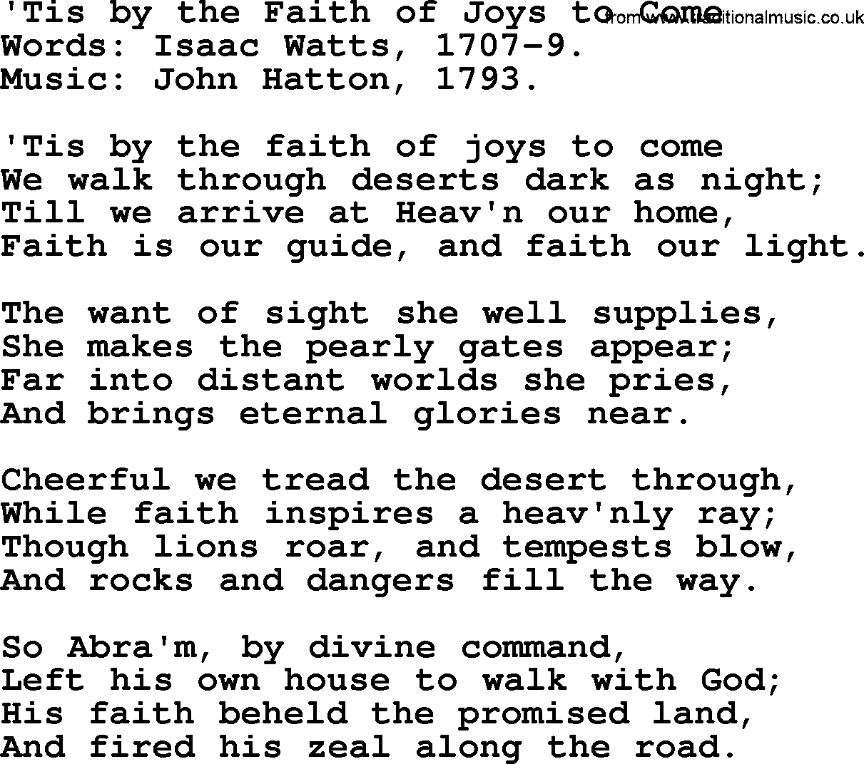 Isaac Watts Christian hymn: 'Tis by the Faith of Joys to Come- lyricss