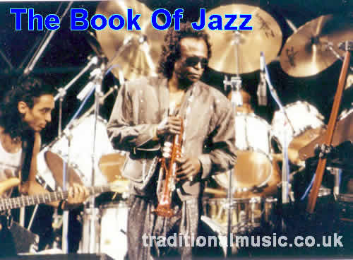 Jazz,its Nature, Instruments, Sources, Sounds, Development & Performers,By Leonard Feather