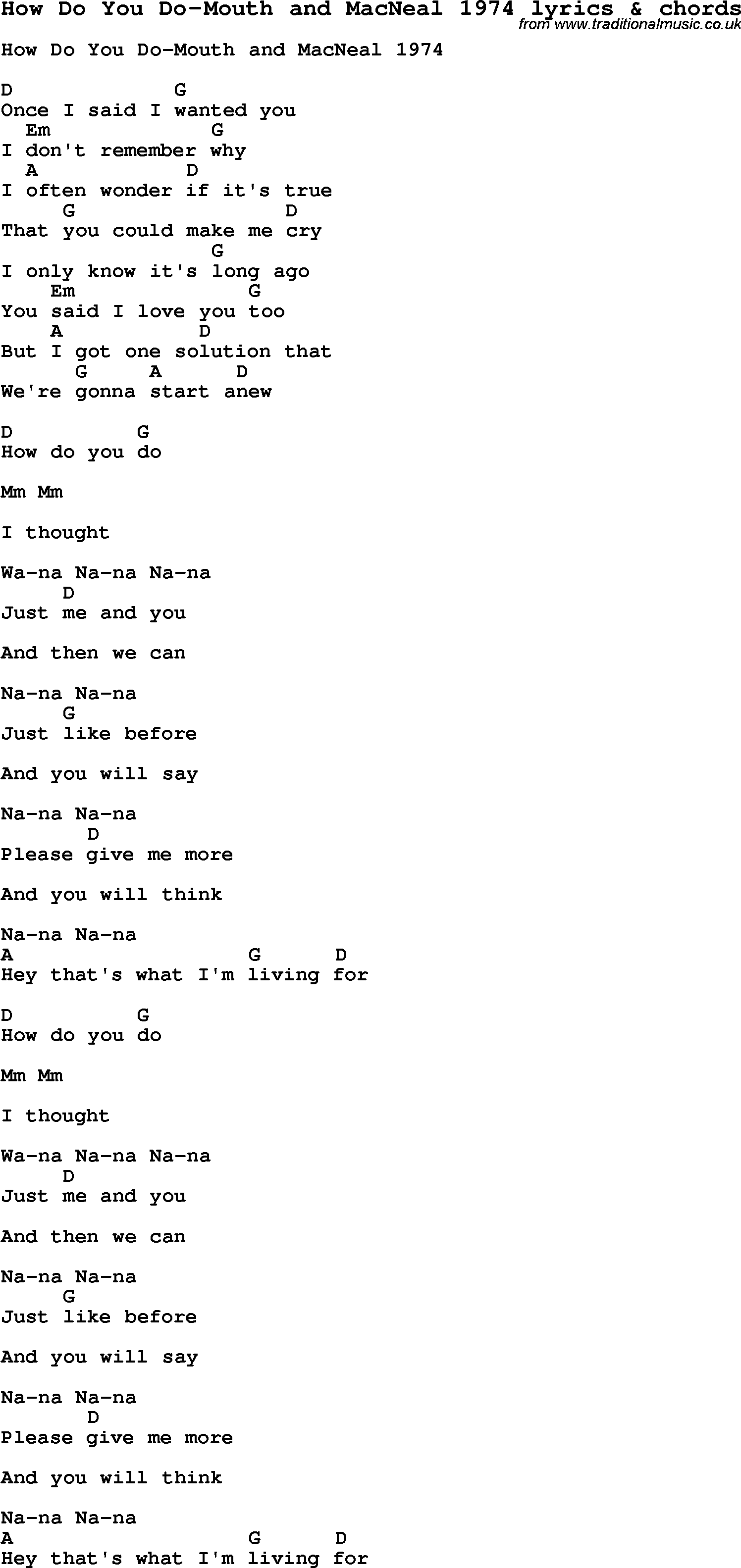 Love Song Lyrics for: How Do You Do-Mouth and MacNeal 1974 with chords for Ukulele, Guitar Banjo etc.