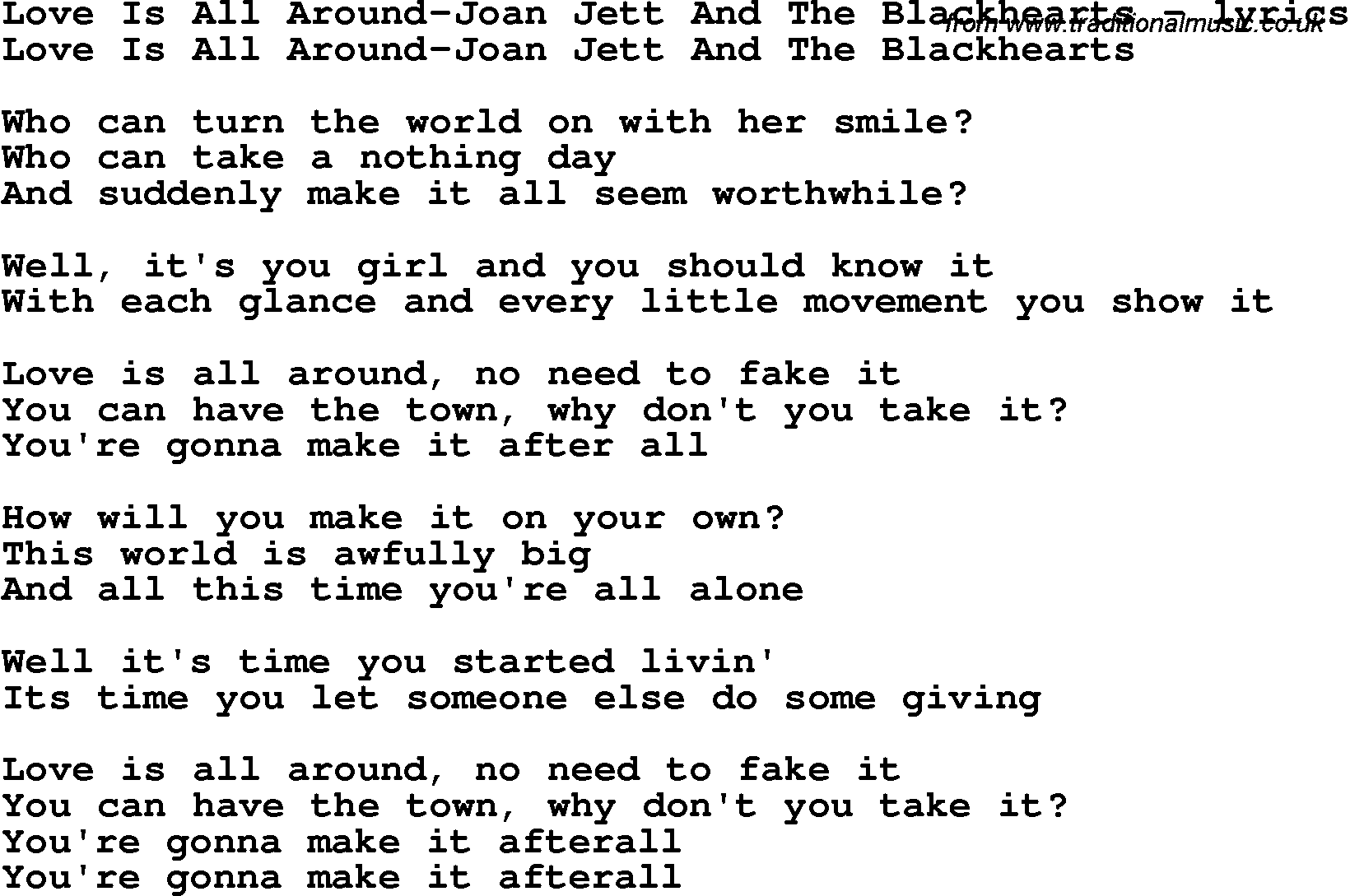 Love Song Lyrics for: Love Is All Around-Joan Jett And The Blackhearts