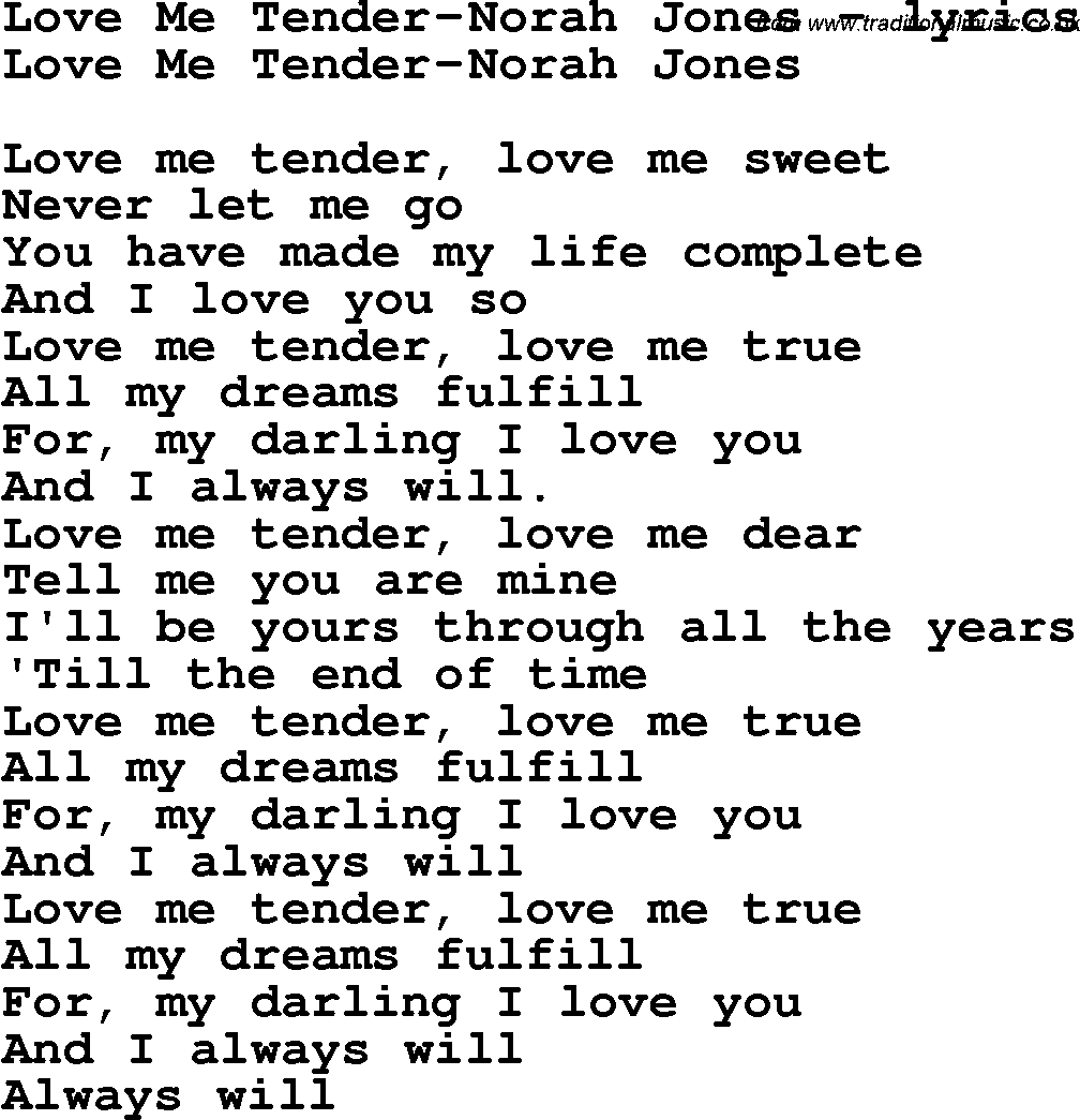 Love Song Lyrics for: Love Me Tender-Norah Jones