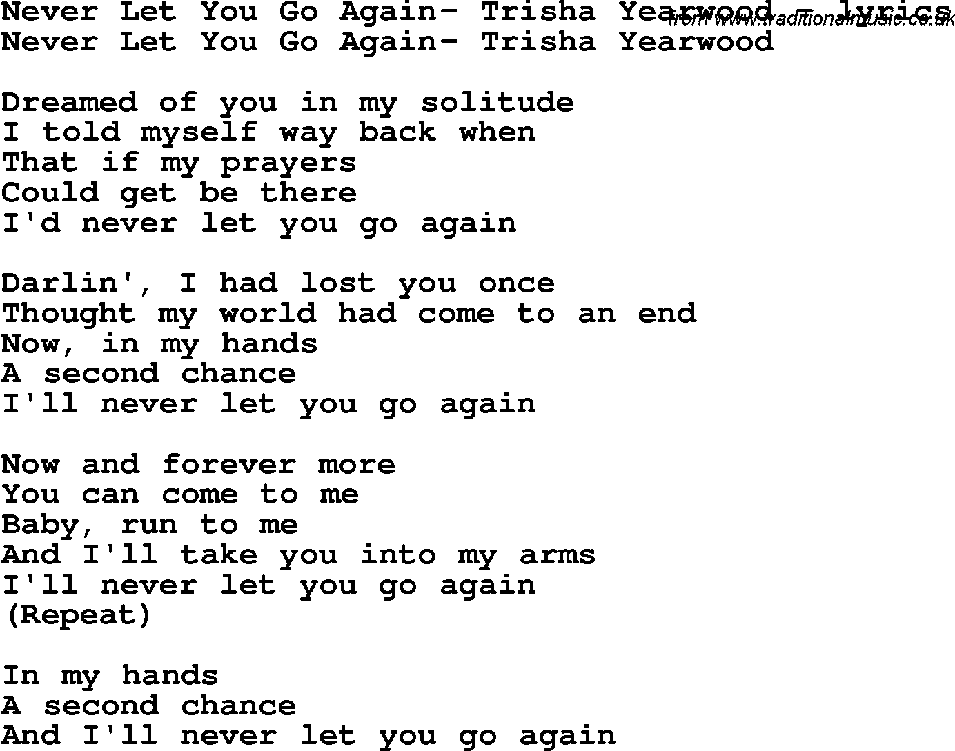 Love Song Lyrics for:Never Let You Go Again- Trisha Yearwood