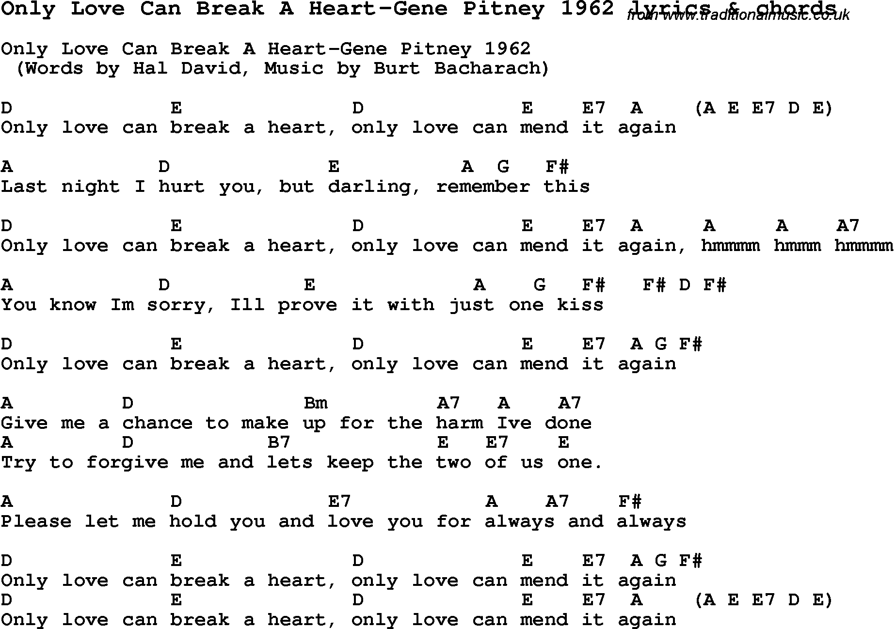 Love Song Lyrics for: Only Love Can Break A Heart-Gene Pitney 1962 with chords for Ukulele, Guitar Banjo etc.