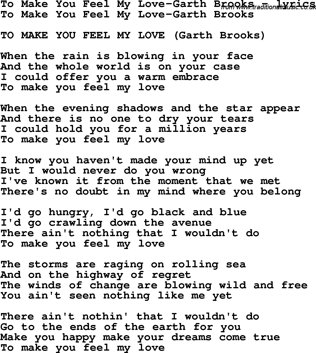 Love Song Lyrics for: To Make You Feel My Love-Garth Brooks