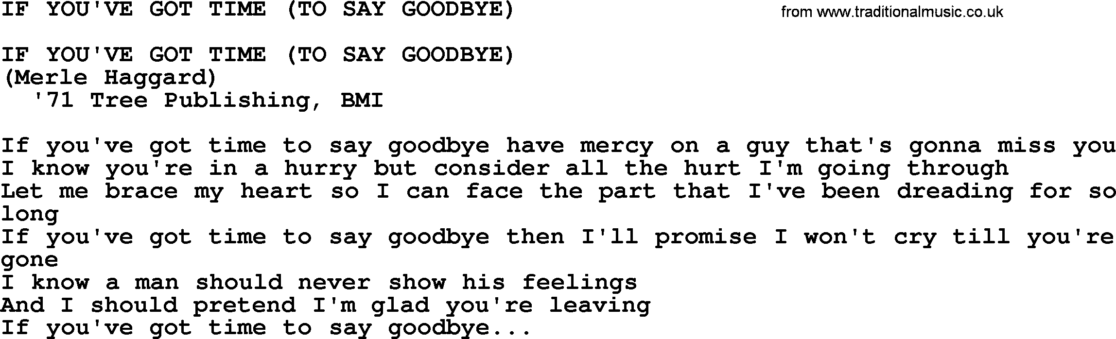 Merle Haggard song: If You've Got Time To Say Goodbye, lyrics.