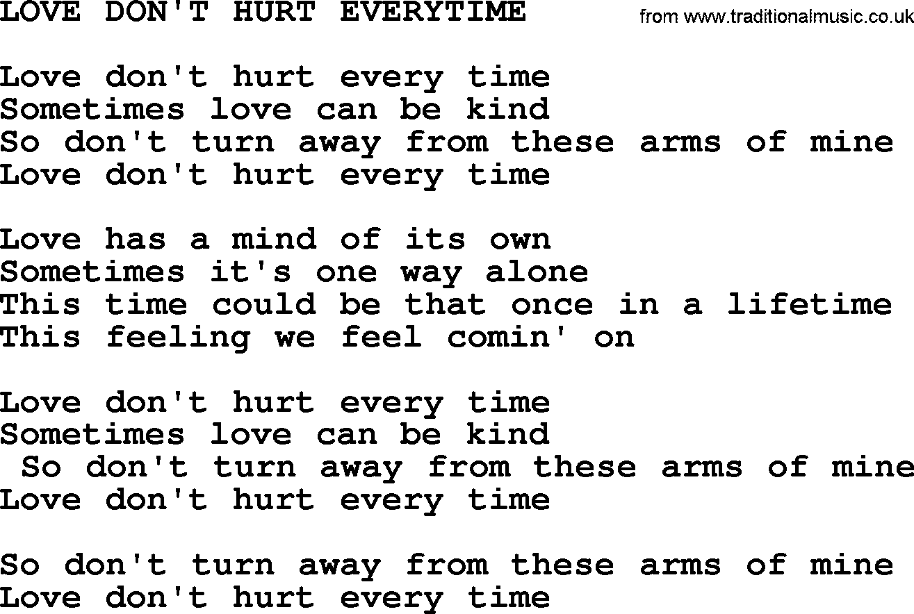 Merle Haggard song: Love Don't Hurt Everytime, lyrics.