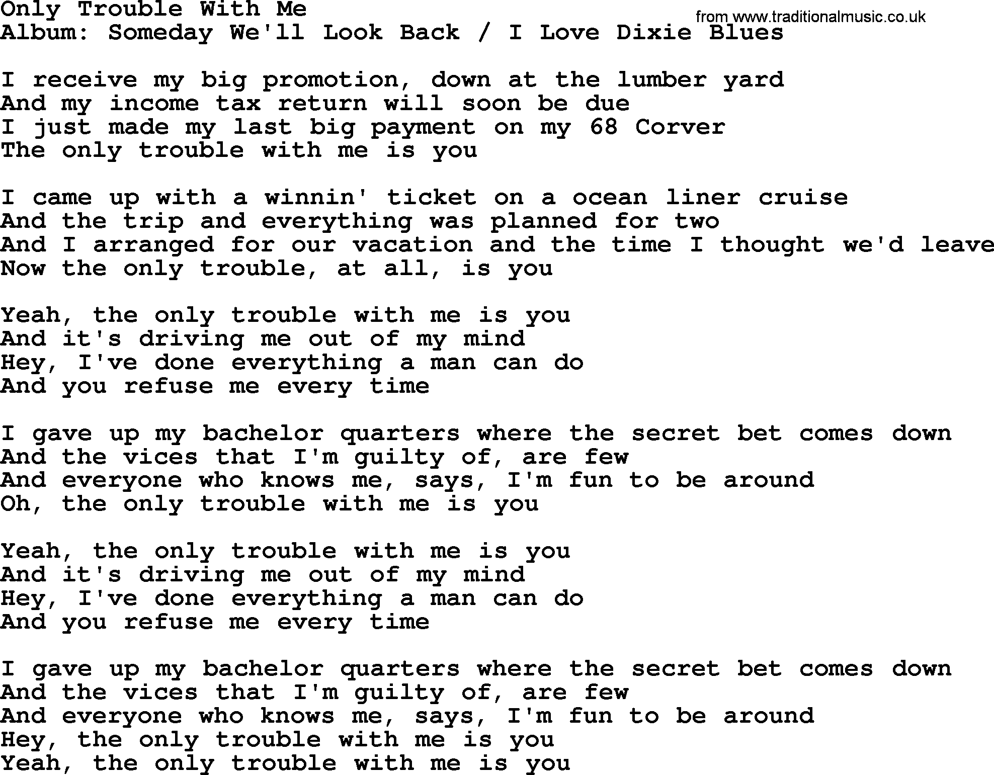 Merle Haggard song: Only Trouble With Me, lyrics.