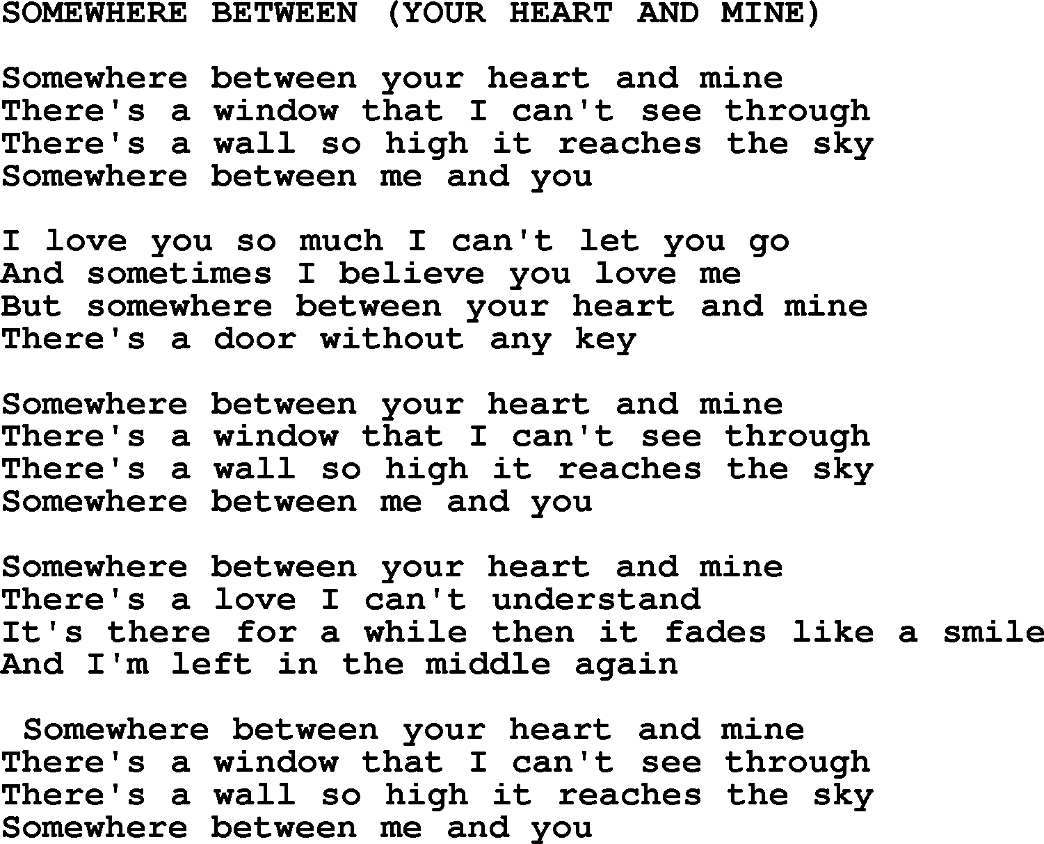 Merle Haggard song: Somewhere Between Your Heart And Mine, lyrics.