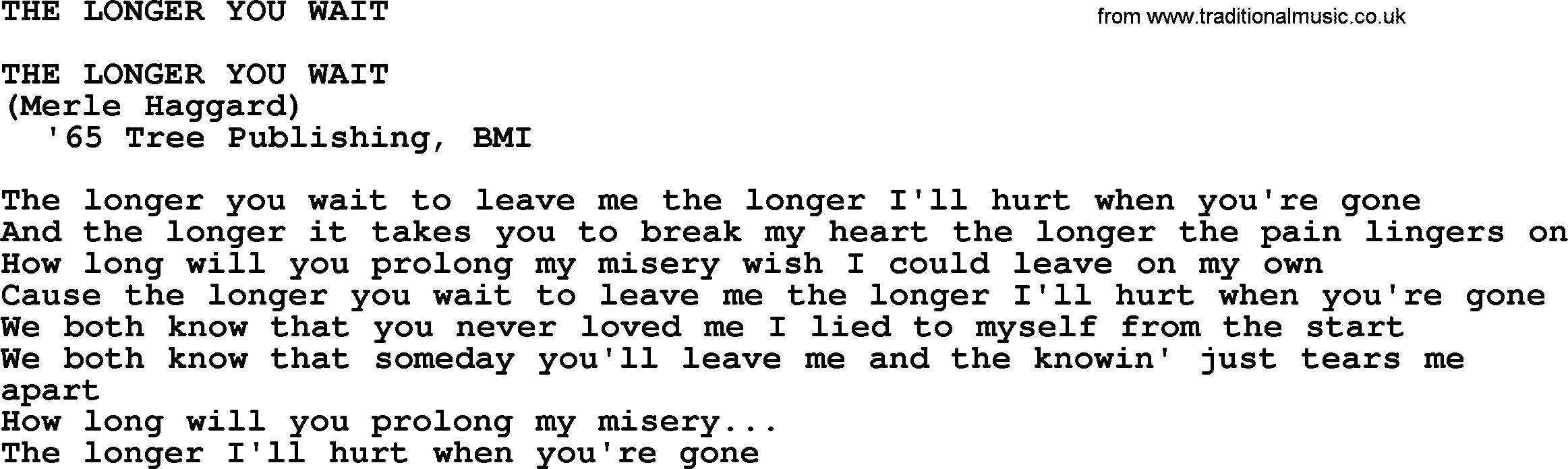 Merle Haggard song: The Longer You Wait, lyrics.