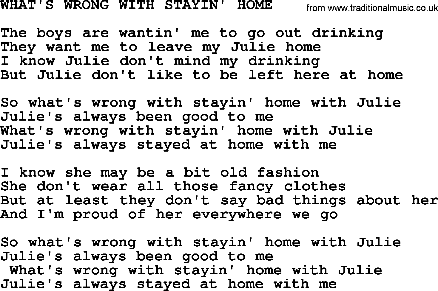 Merle Haggard song: What's Wrong With Stayin' Home, lyrics.
