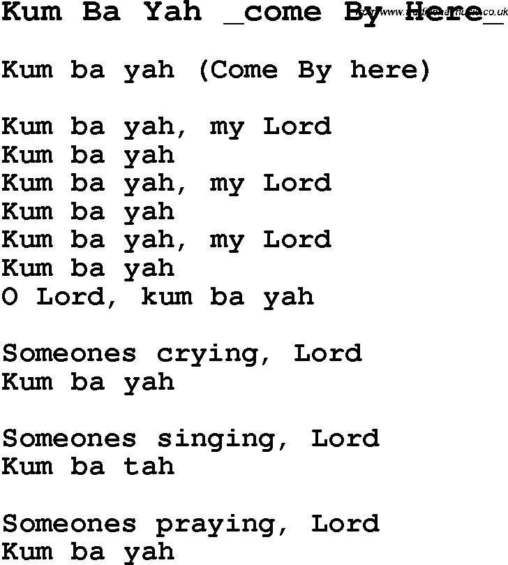 Negro Spiritual Song Lyrics for Kum Ba Yah _come By Here_