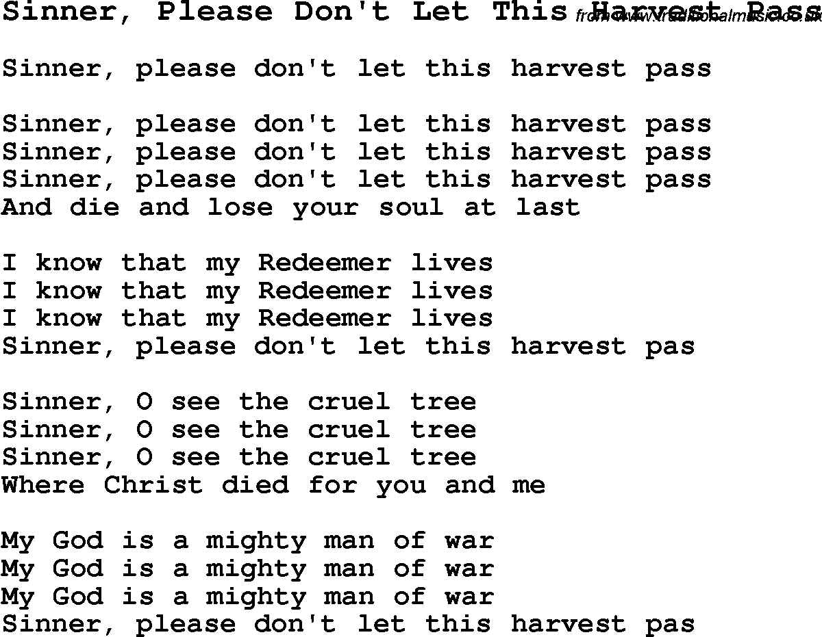 Negro Spiritual Song Lyrics for Sinner, Please Don't Let This Harvest Pass