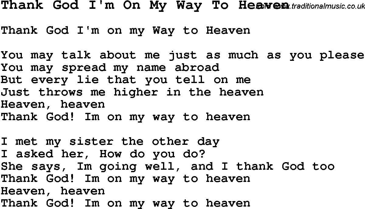 Negro Spiritual Song Lyrics for Thank God I'm On My Way To Heaven