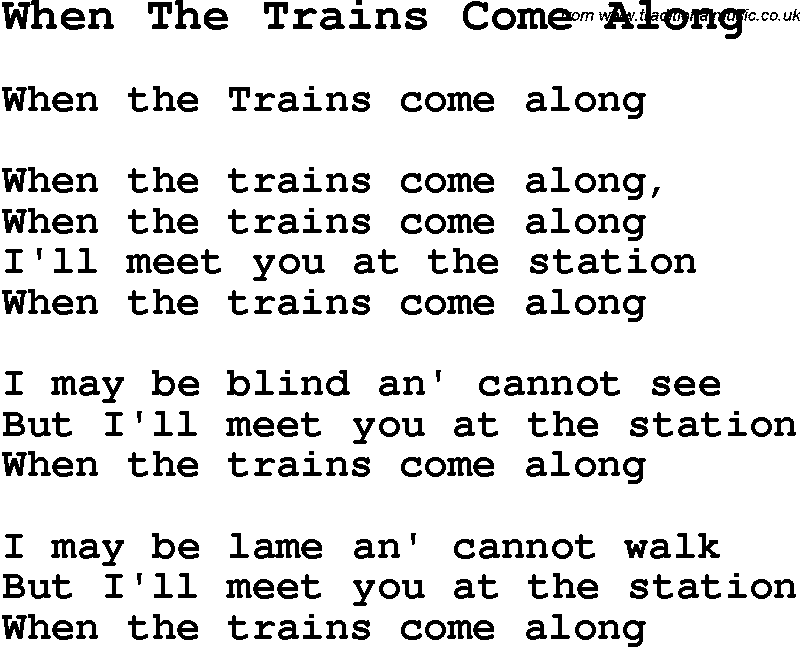 Negro Spiritual Song Lyrics for When The Trains Come Along