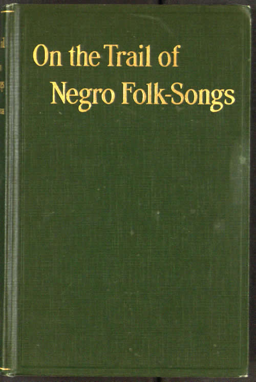 On The Trail Of Negro Folk SOngs
