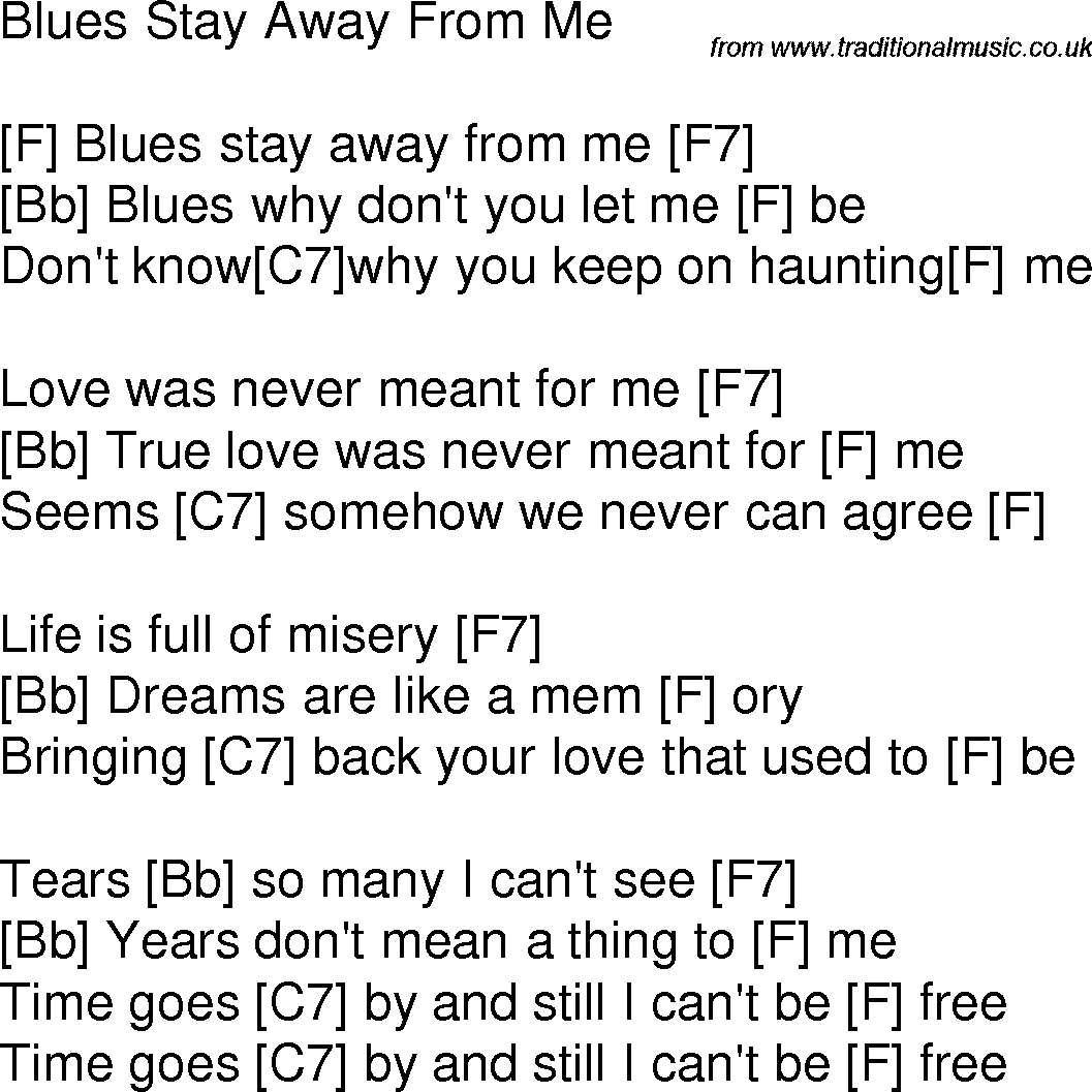 Old time song lyrics with chords for Blues Stay Away From Me F