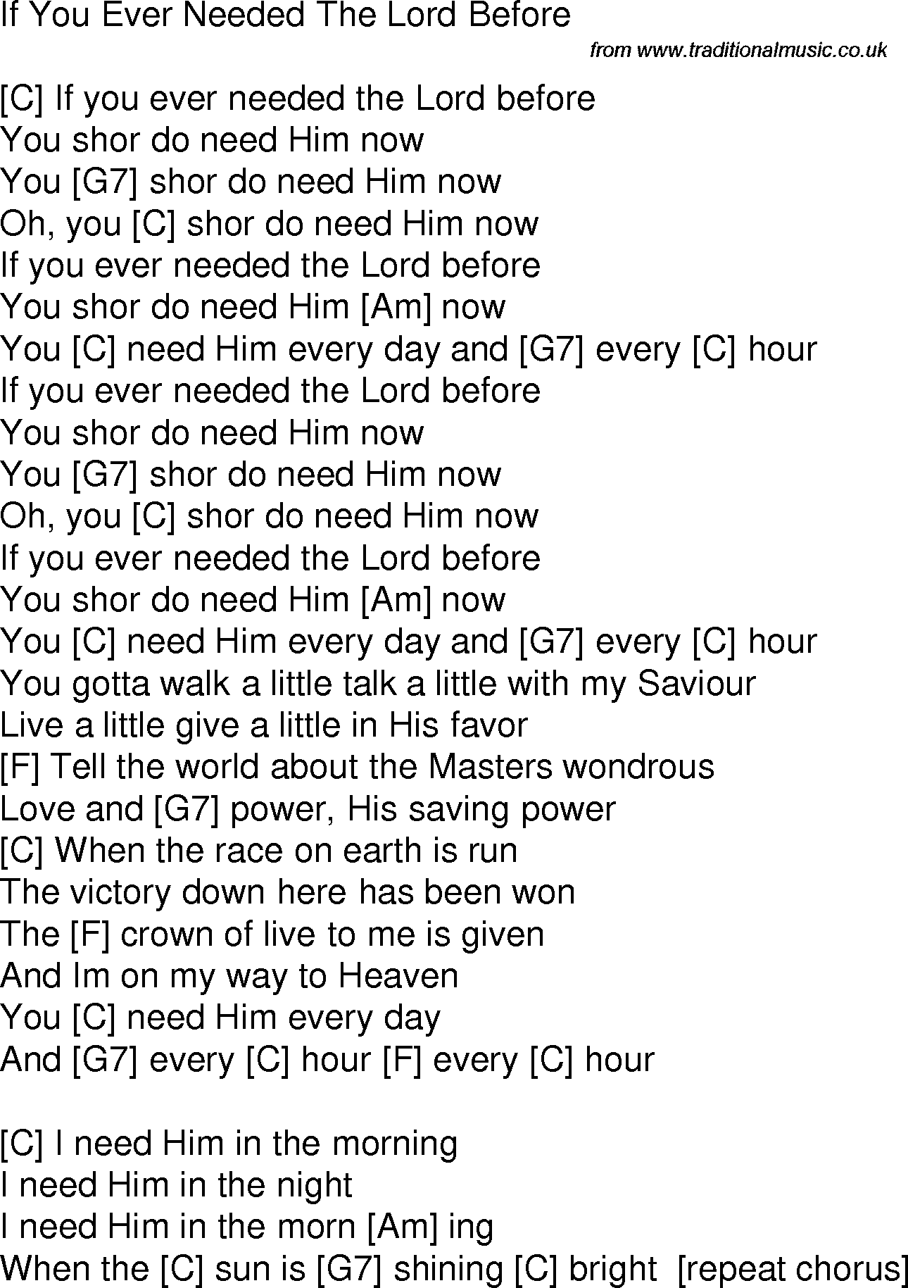 Old time song lyrics with chords for If You Ever Needed The Lord Before C