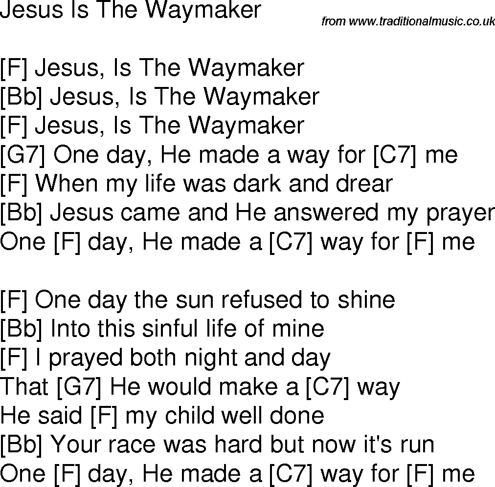 Old time song lyrics with chords for Jesus Is The Waymaker F