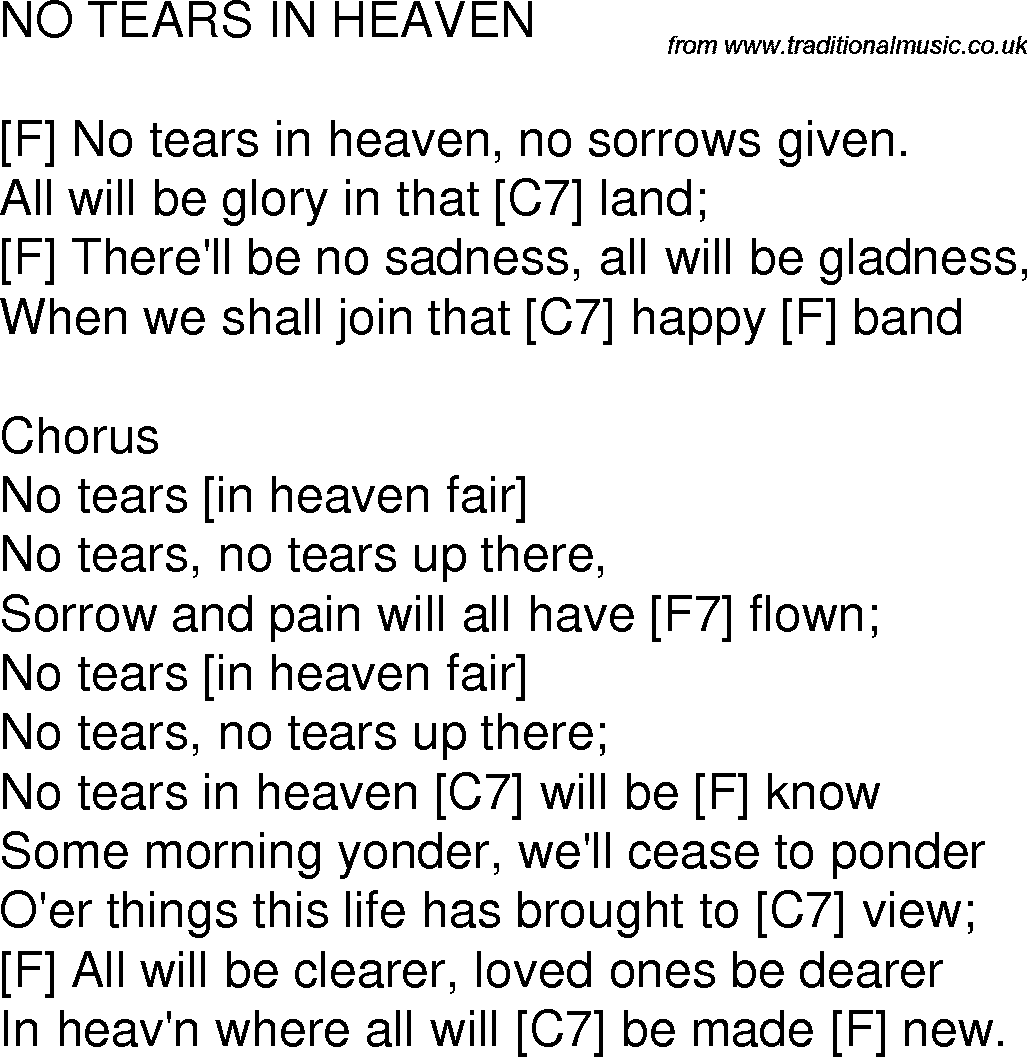 Old time song lyrics with chords for No Tears In Heaven F