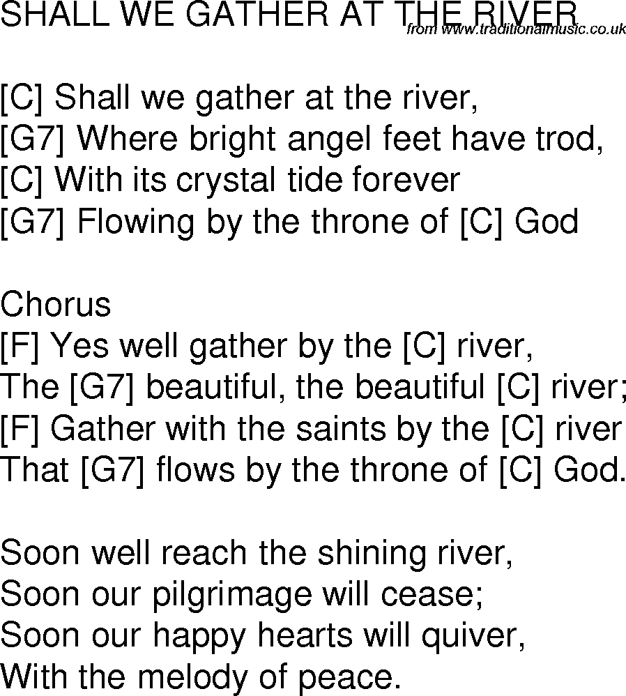 Old time song lyrics with chords for Shall We Gather At The River C