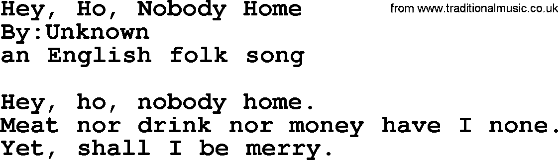 Political, Solidarity, Workers or Union song: Hey Ho Nobody Home, lyrics