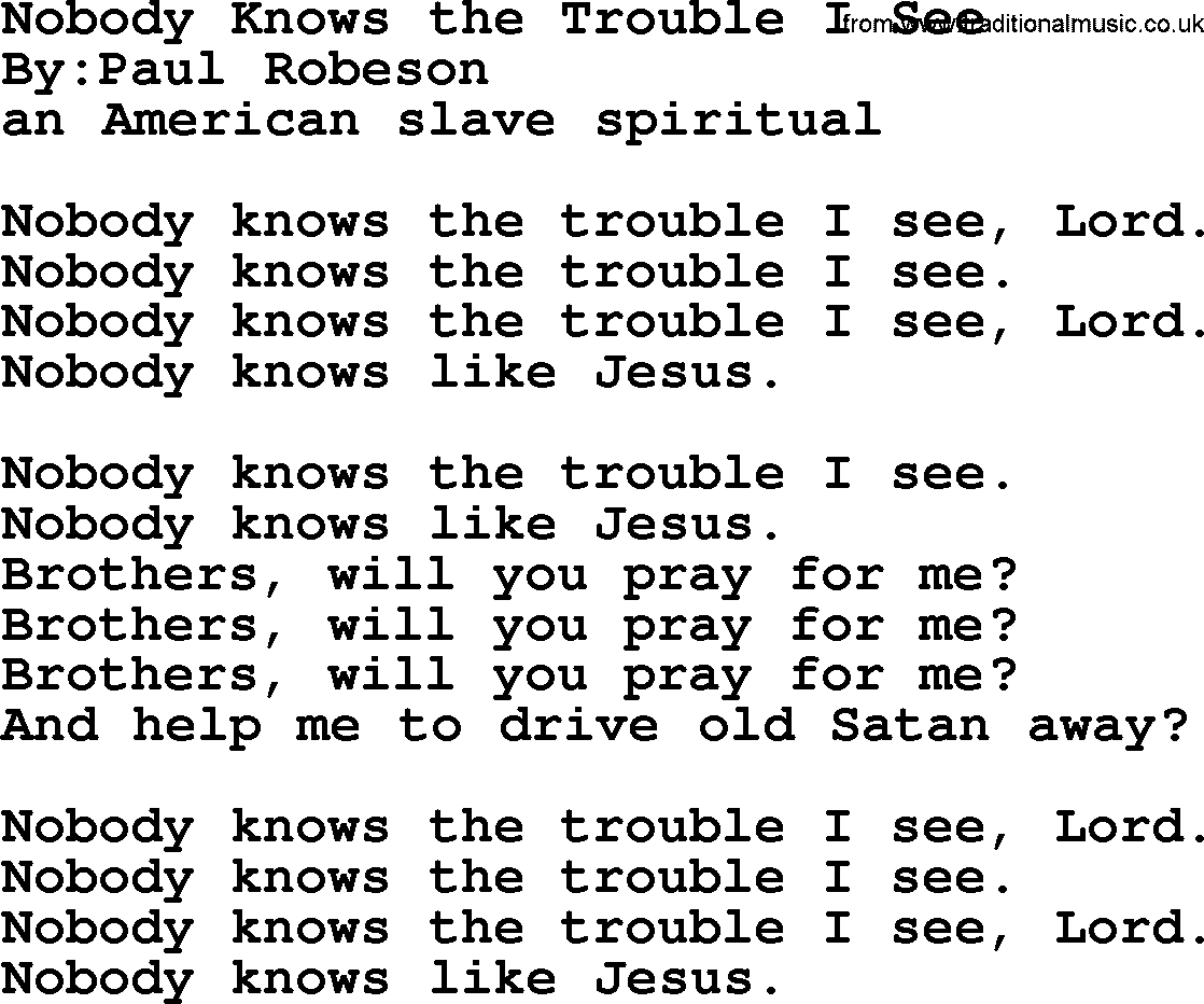 Political, Solidarity, Workers or Union song: Nobody Knows The Trouble I See, lyrics