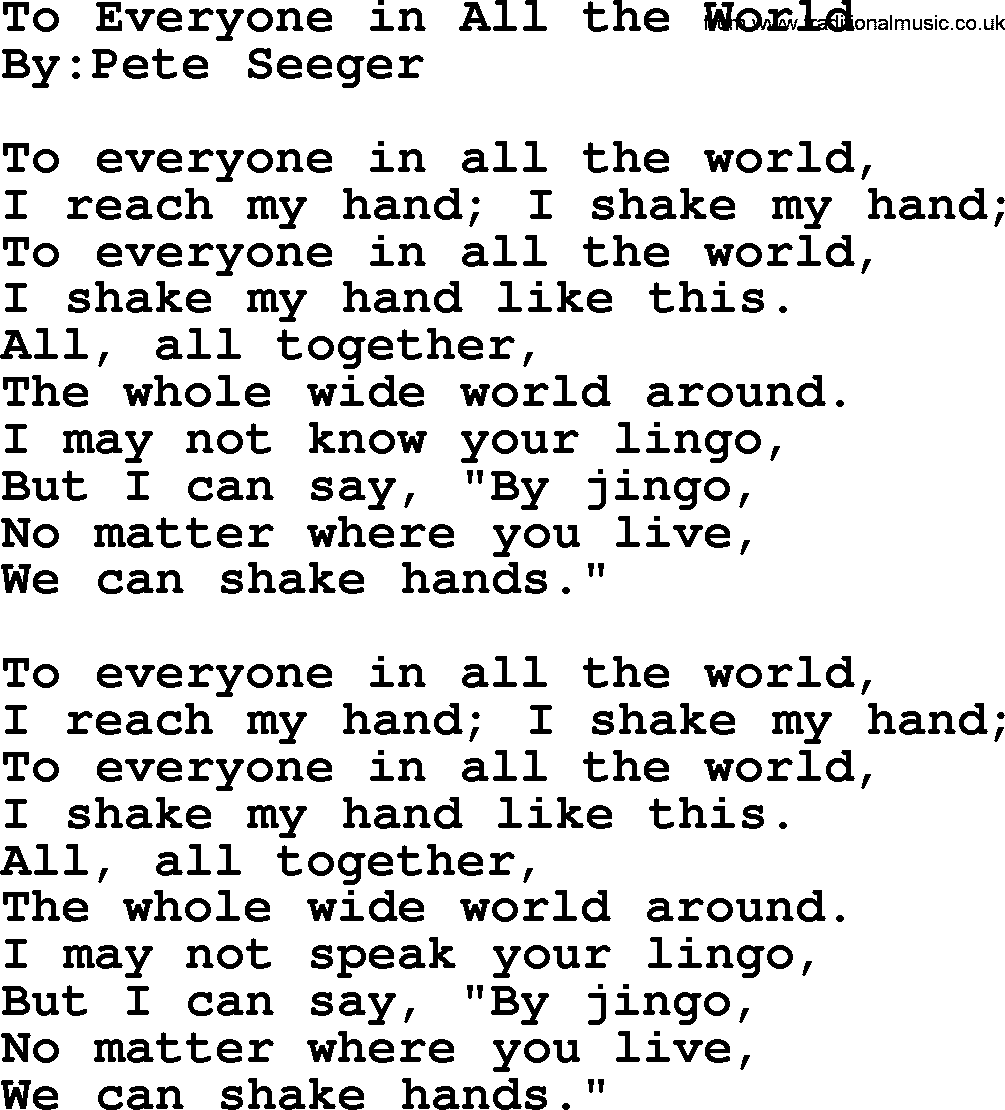 Political, Solidarity, Workers or Union song: To Everyone In All The World, lyrics