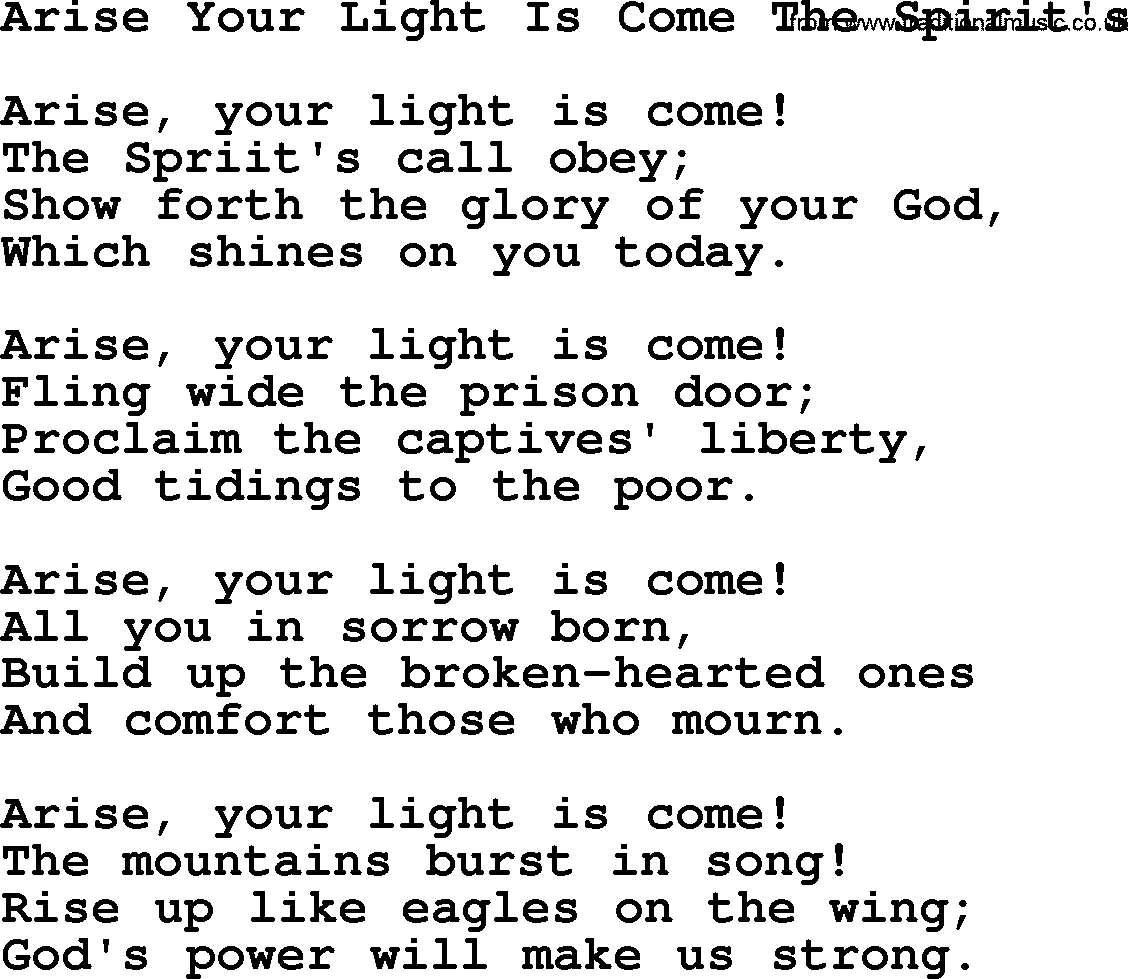 Presbyterian Hymns collection, Hymn: Arise Your Light Is Come The Spirit's, lyrics and PDF