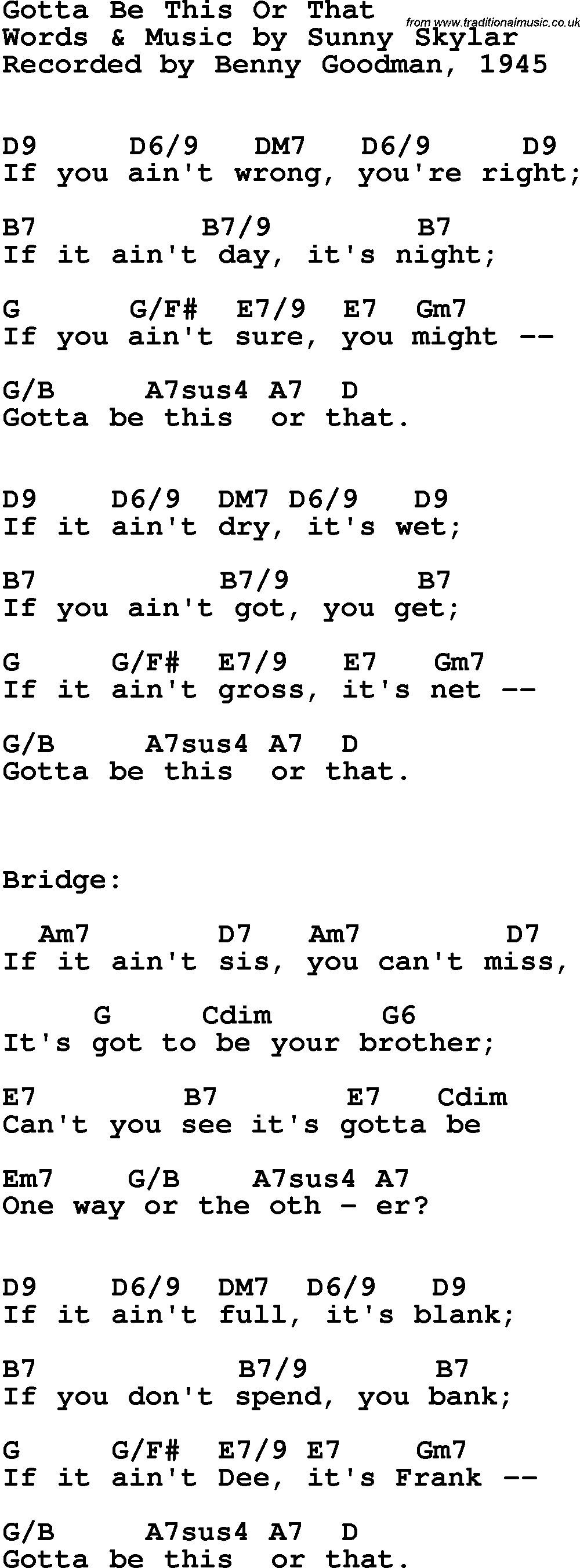 Song Lyrics with guitar chords for Gotta Be This Or That - Benny Goodman, 1945