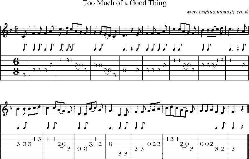 Guitar Tab and Sheet Music for Too Much Of A Good Thing