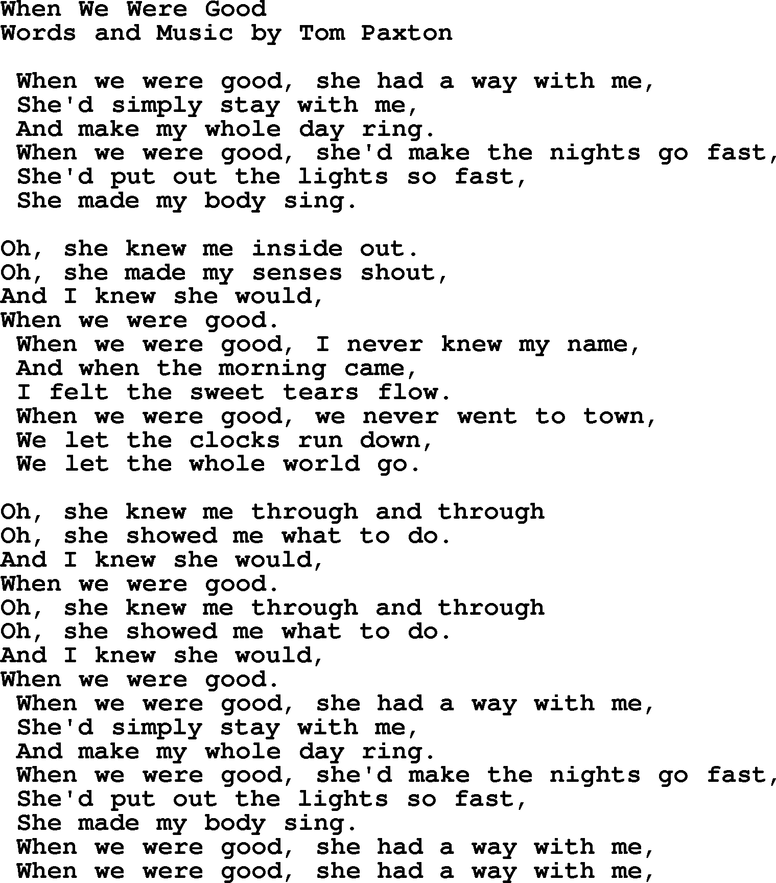 Tom Paxton song: When We Were Good, lyrics
