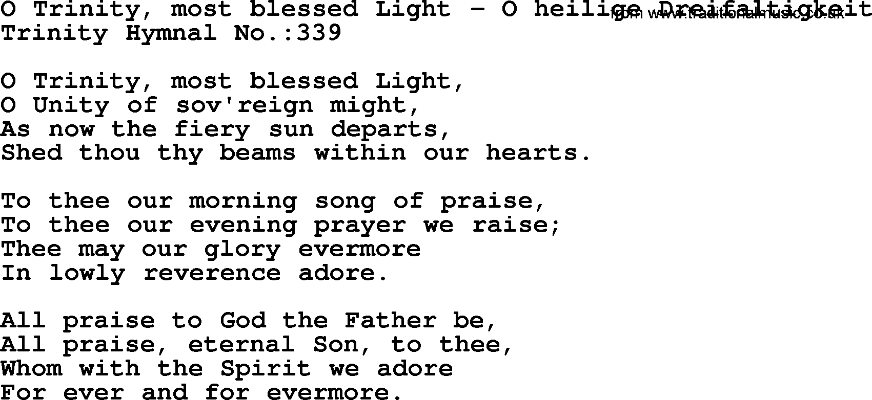 Trinity Hymnal Hymn: O Trinity, Most Blessed Light--O Heilige Dreifaltigkeit, lyrics with midi music
