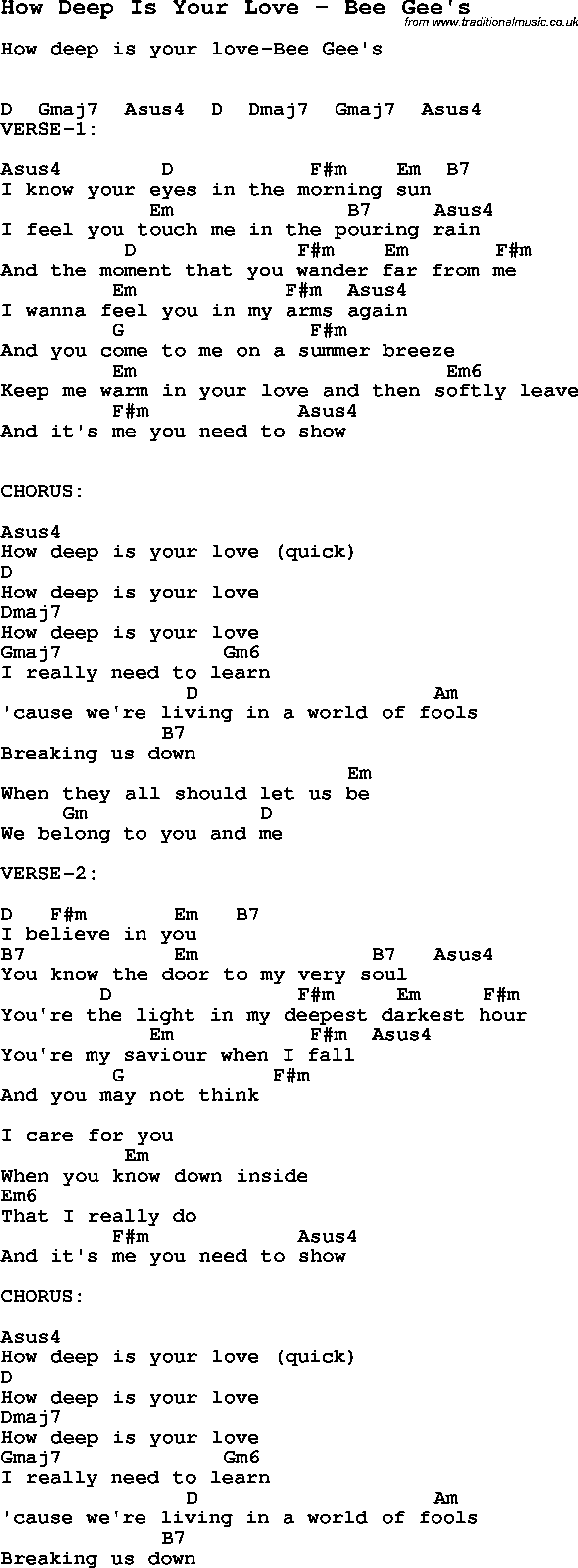 Song How Deep Is Your Love by Bee Gee's, with lyrics for vocal performance and accompaniment chords for Ukulele, Guitar Banjo etc.