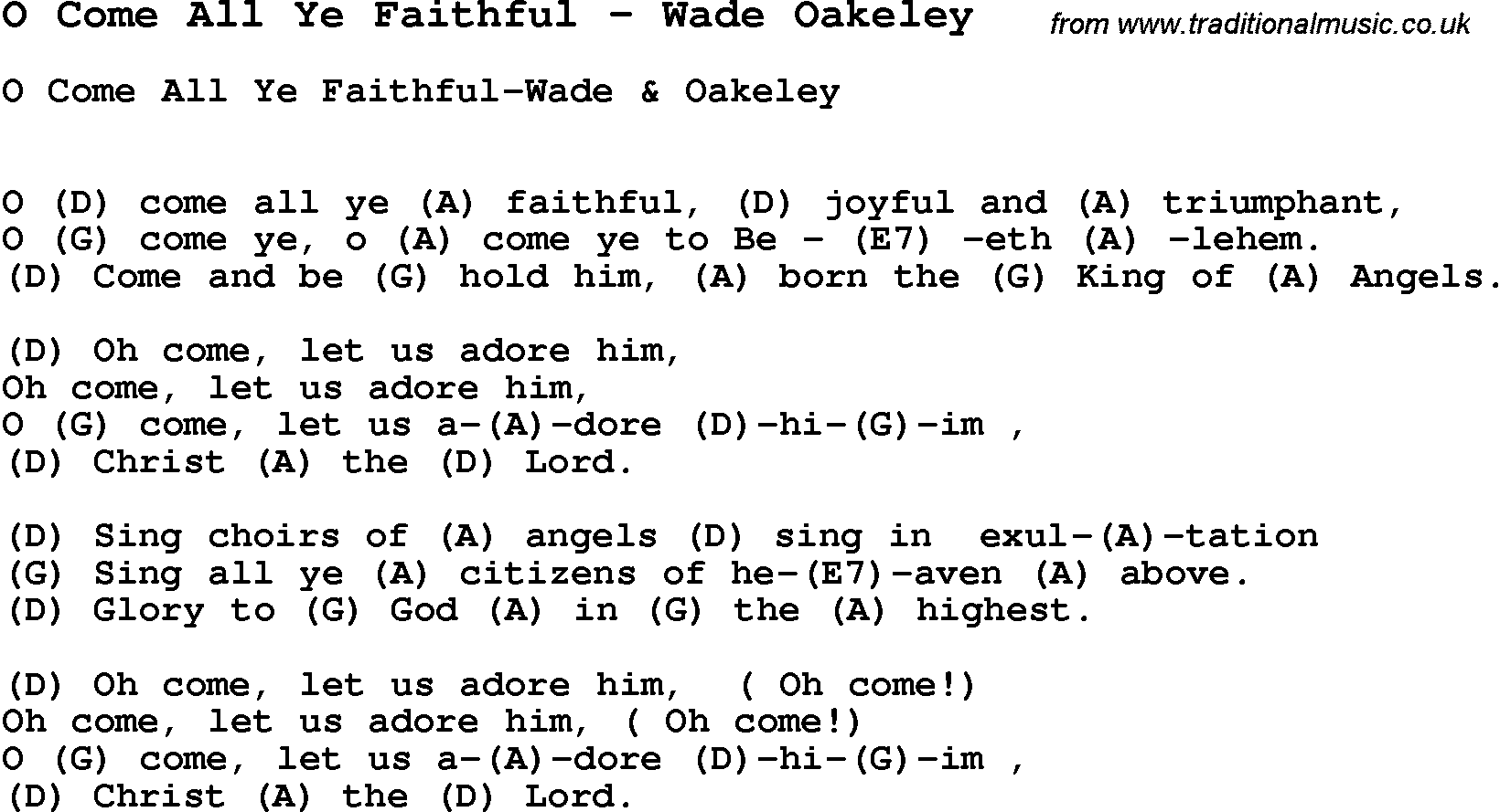 Song O Come All Ye Faithful by Wade Oakeley, with lyrics for vocal performance and accompaniment chords for Ukulele, Guitar Banjo etc.